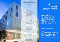 Congrès à la Clinique Arago "Prothèses de hanche et prothèses de genou : où en est-on en 2016 ?"